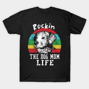 Best Gift Idea for Dog Mom Lover T-Shirt
